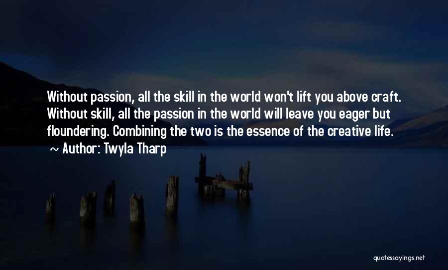 Floundering Versus Quotes By Twyla Tharp