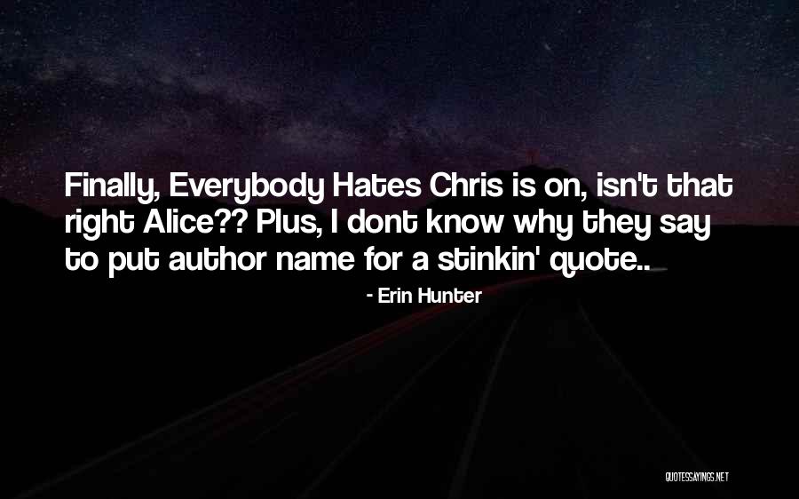 Flour Mills Quotes By Erin Hunter Flour Mills Quotes By Erin Hunter