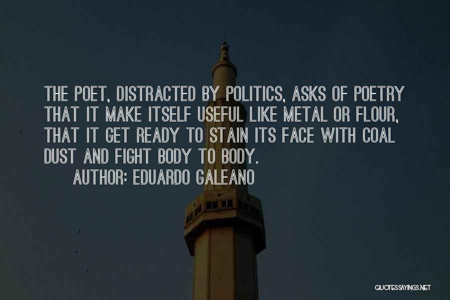 Flour Quotes By Eduardo Galeano