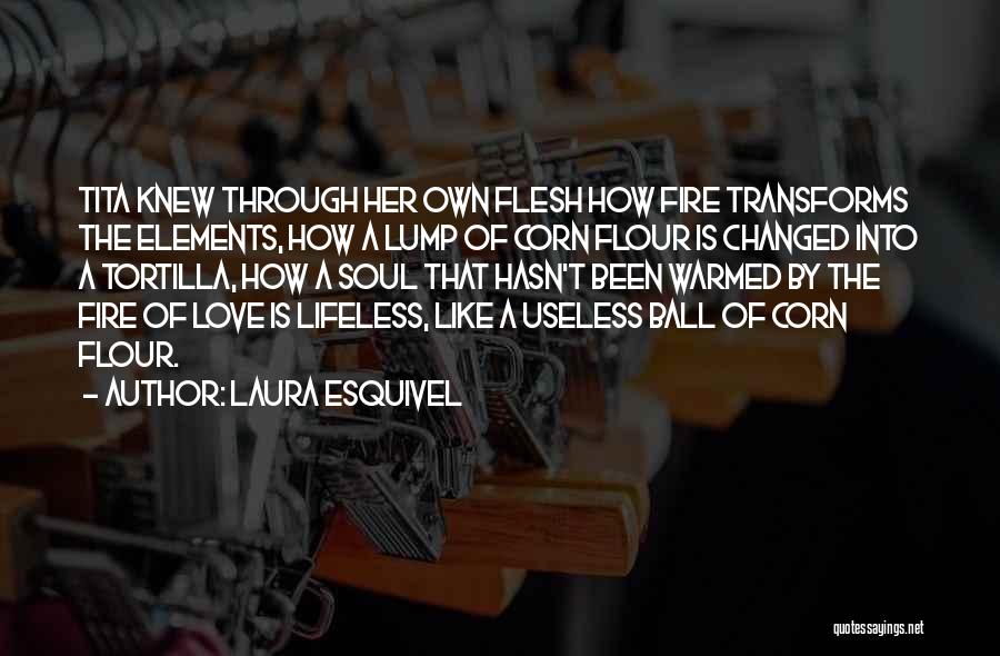 Flour Quotes By Laura Esquivel