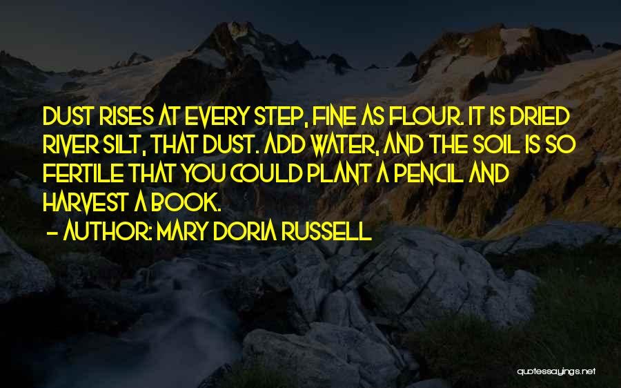 Flour Quotes By Mary Doria Russell