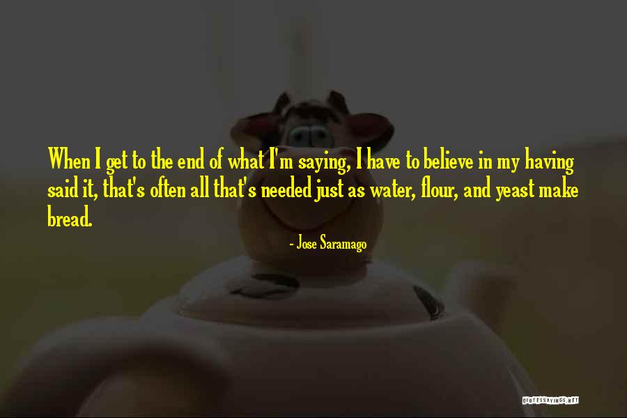 Flour What Quotes By Jose Saramago Flour What Quotes By Jose Saramago