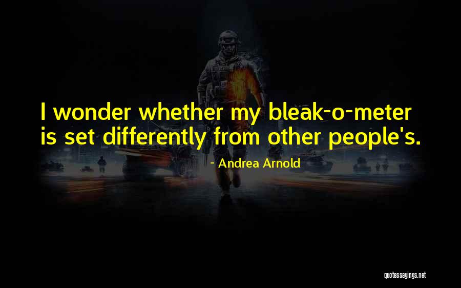 Flourens Quotes By Andrea Arnold Flourens Quotes By Andrea Arnold