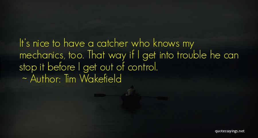 Flourished In A Sentence Quotes By Tim Wakefield