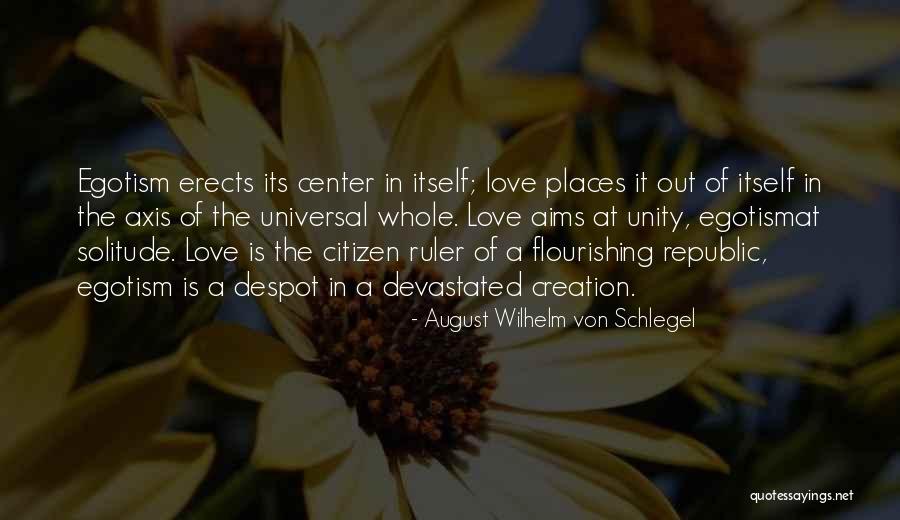 Flourishing Love Quotes By August Wilhelm Von Schlegel