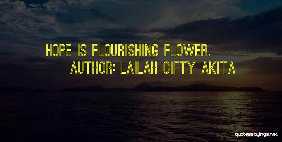 Flourishing Love Quotes By Lailah Gifty Akita