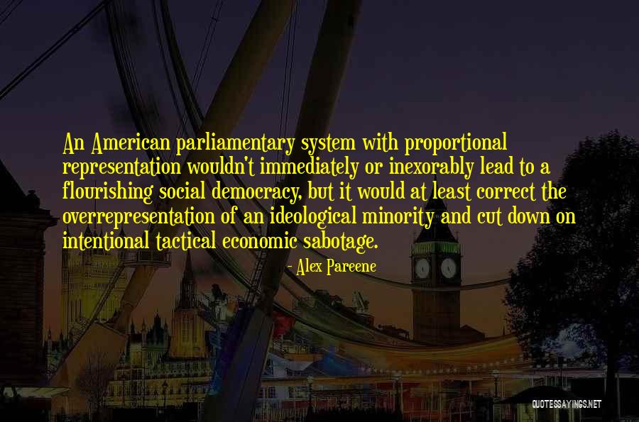 Flourishing Quotes By Alex Pareene Flourishing Quotes By Alex Pareene