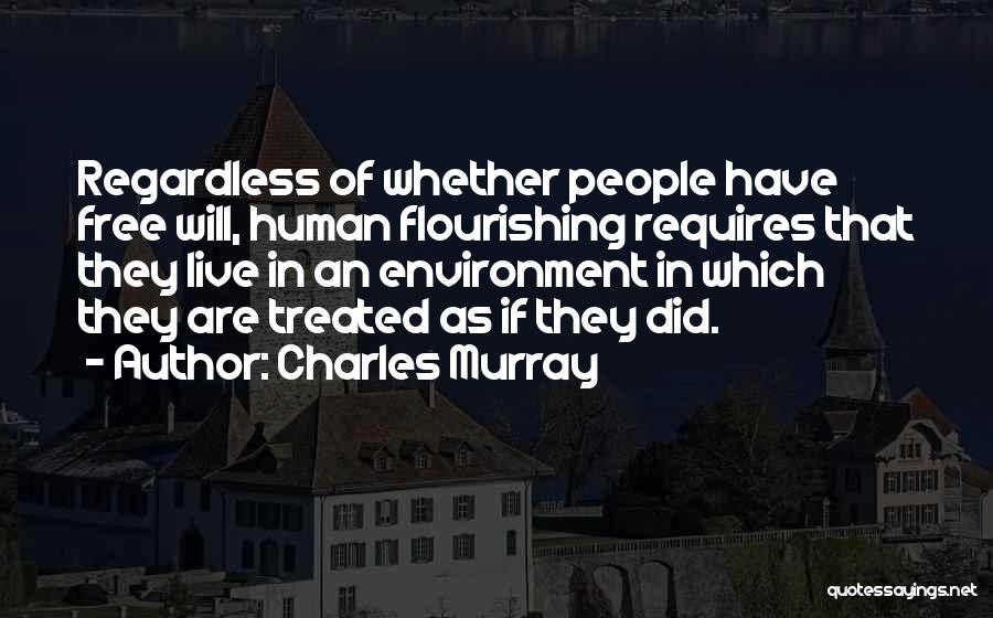 Flourishing Quotes By Charles Murray