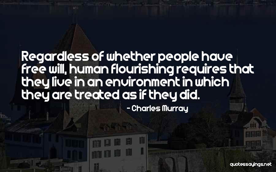 Flourishing Quotes By Charles Murray