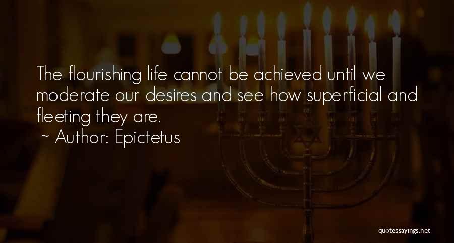 Flourishing Quotes By Epictetus
