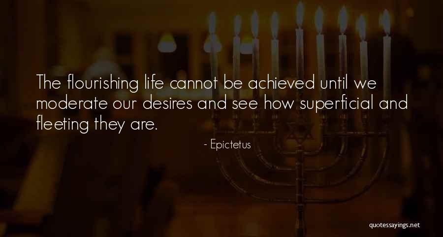 Flourishing Quotes By Epictetus