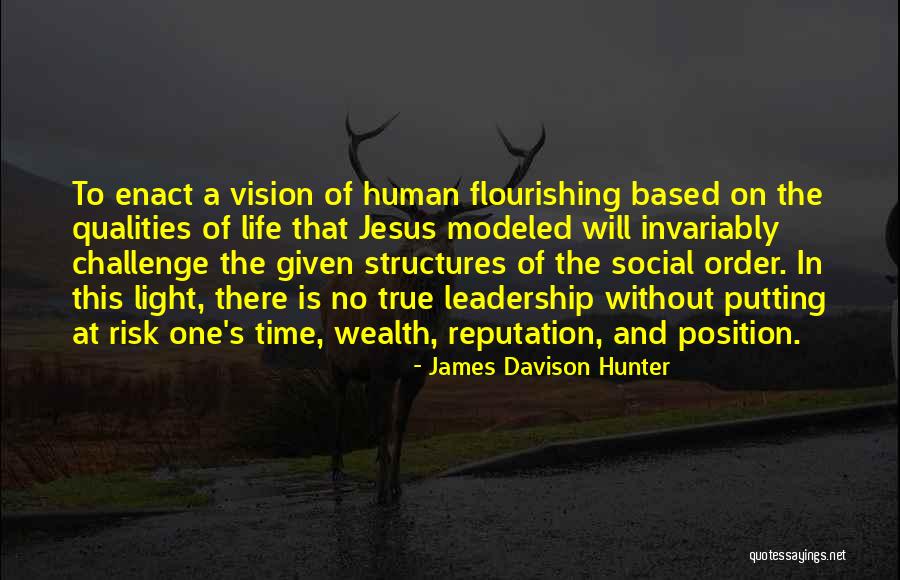 Flourishing Quotes By James Davison Hunter