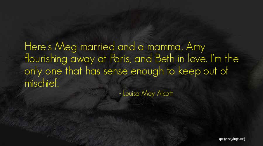 Flourishing Quotes By Louisa May Alcott Flourishing Quotes By Louisa May Alcott