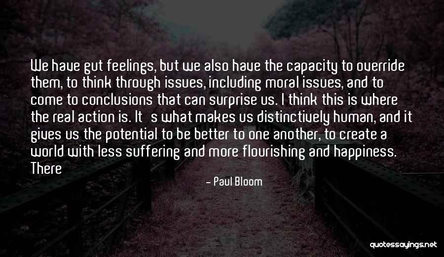 Flourishing Quotes By Paul Bloom