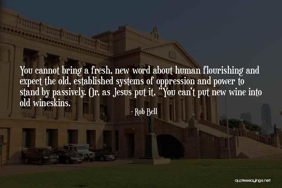 Flourishing Quotes By Rob Bell