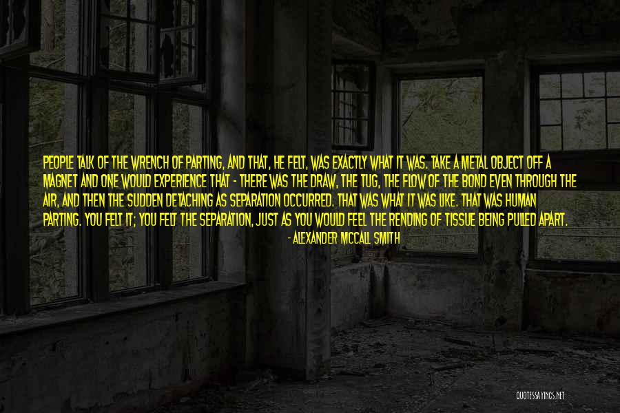 Flow Metal Quotes By Alexander McCall Smith Flow Metal Quotes By Alexander McCall Smith