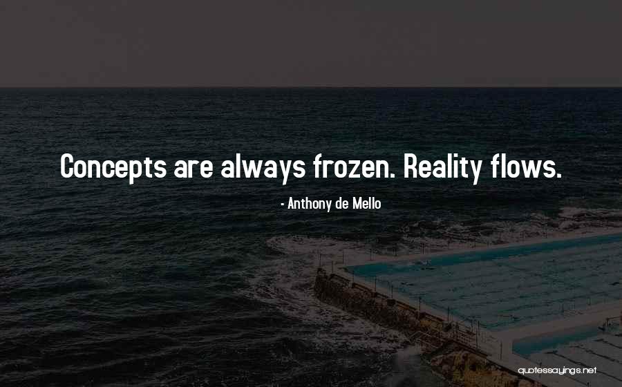 Flow Quotes By Anthony De Mello Flow Quotes By Anthony De Mello