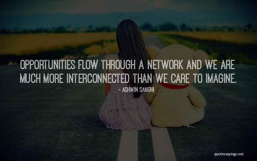 Flow Quotes By Ashwin Sanghi Flow Quotes By Ashwin Sanghi