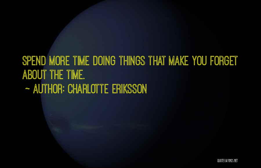 Flow State Quotes By Charlotte Eriksson