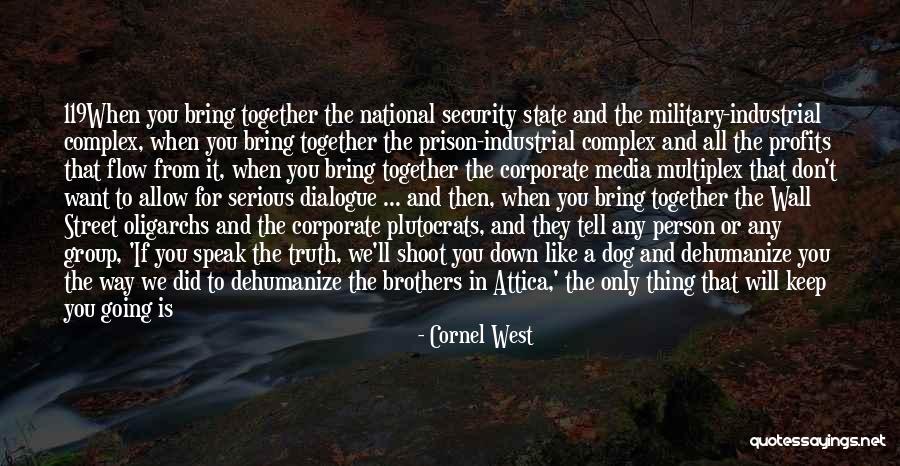 Flow State Quotes By Cornel West