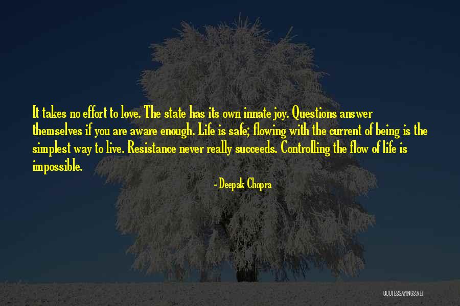 Flow State Quotes By Deepak Chopra