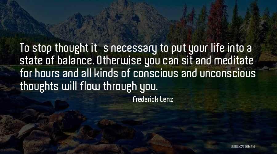 Flow State Quotes By Frederick Lenz