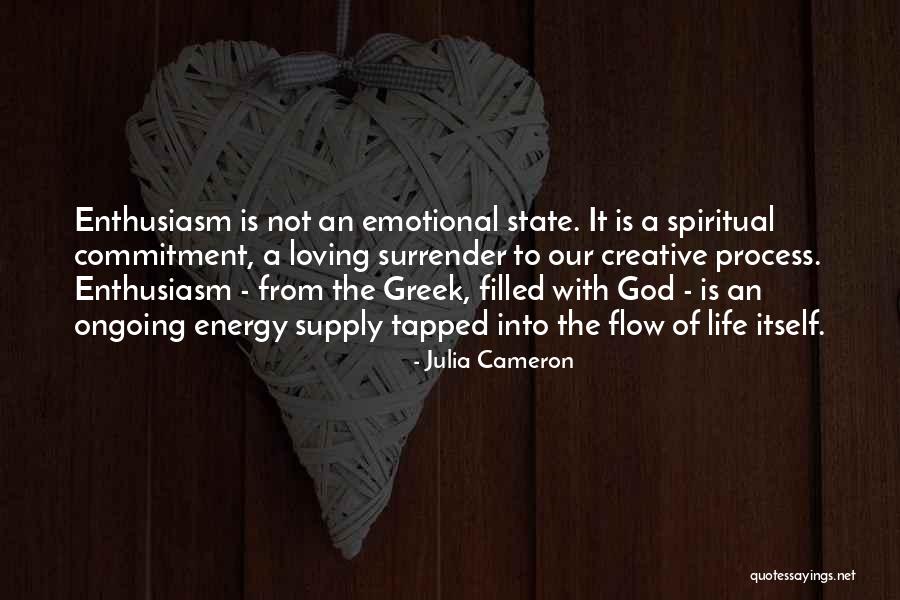 Flow State Quotes By Julia Cameron