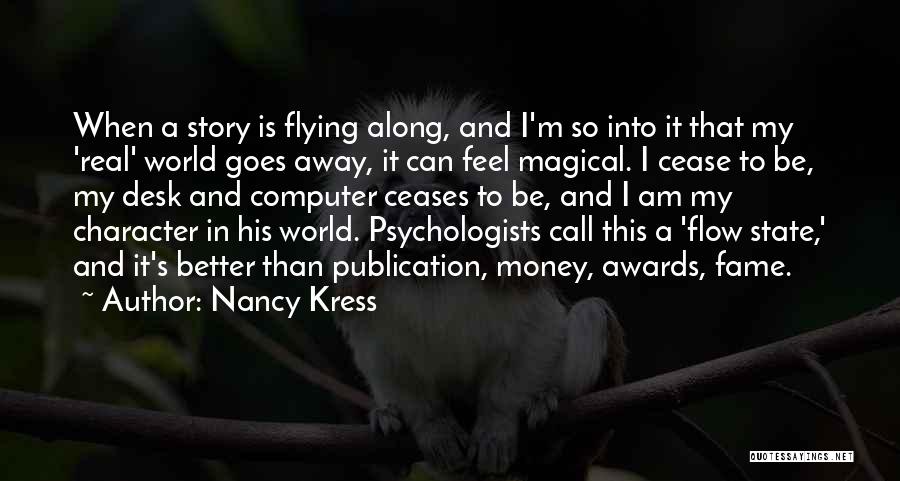 Flow State Quotes By Nancy Kress