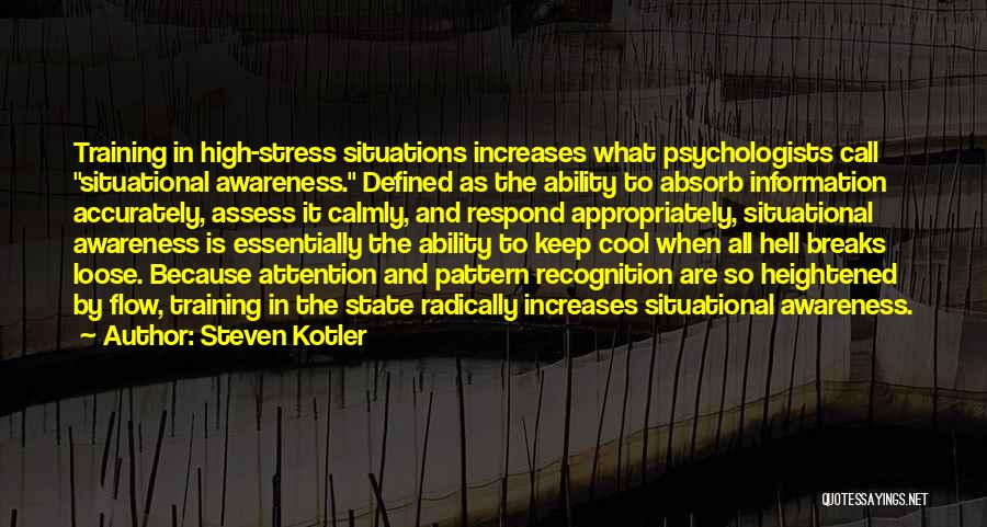 Flow State Quotes By Steven Kotler