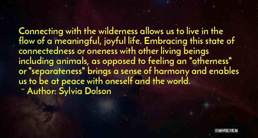 Flow State Quotes By Sylvia Dolson