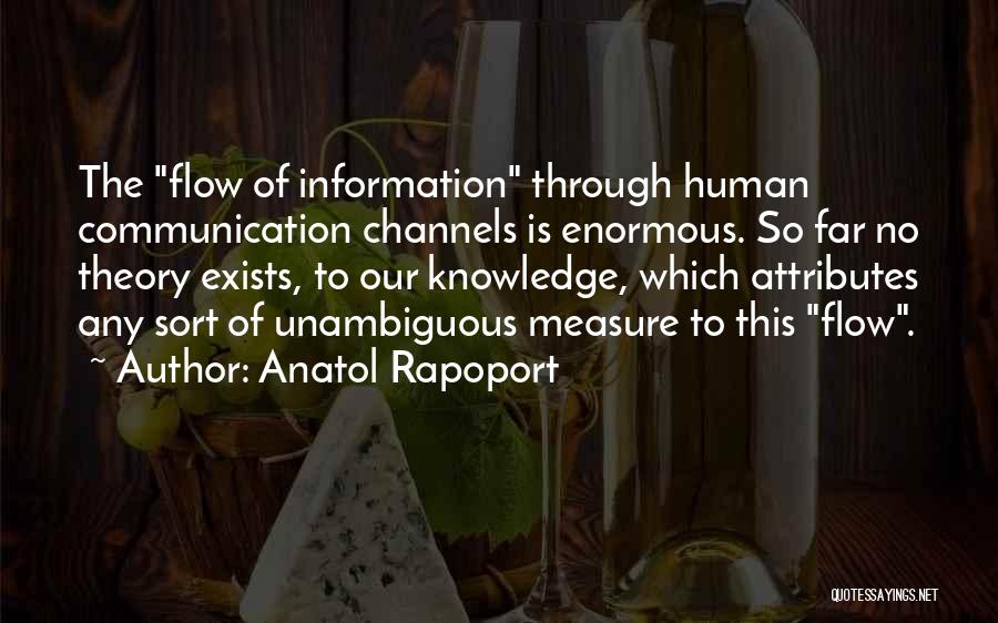 Flow Theory Quotes By Anatol Rapoport