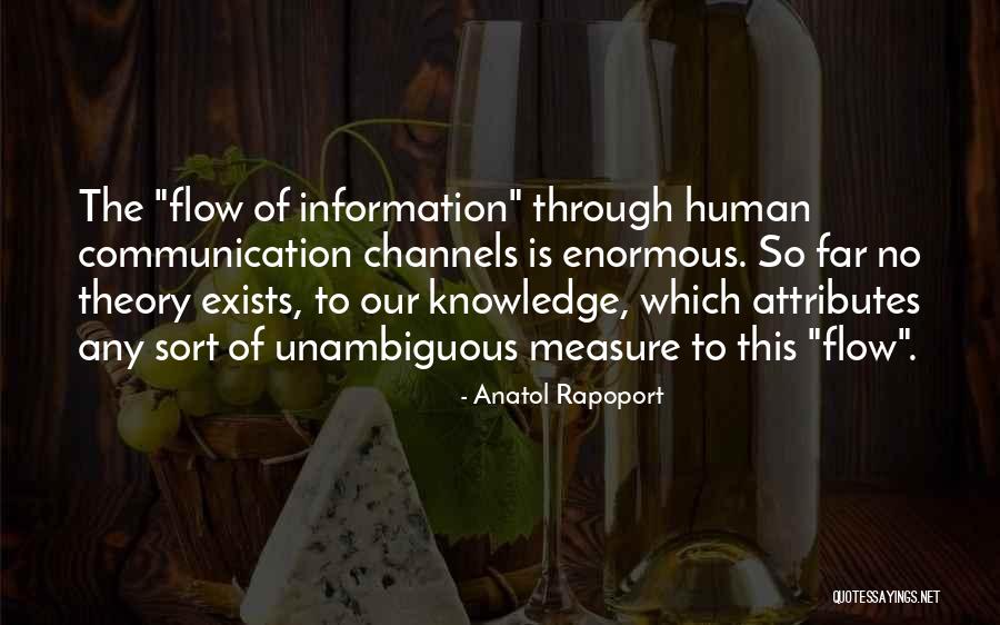 Flow Theory Quotes By Anatol Rapoport