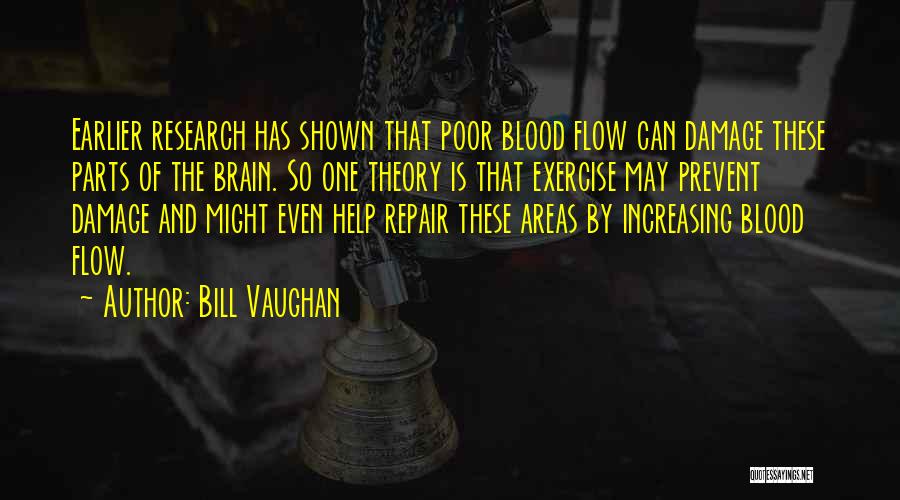 Flow Theory Quotes By Bill Vaughan