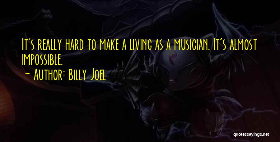 Flow Theory Quotes By Billy Joel