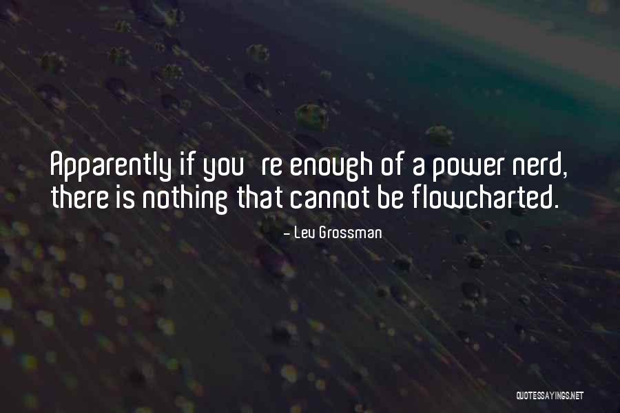 Flowcharted Quotes By Lev Grossman Flowcharted Quotes By Lev Grossman
