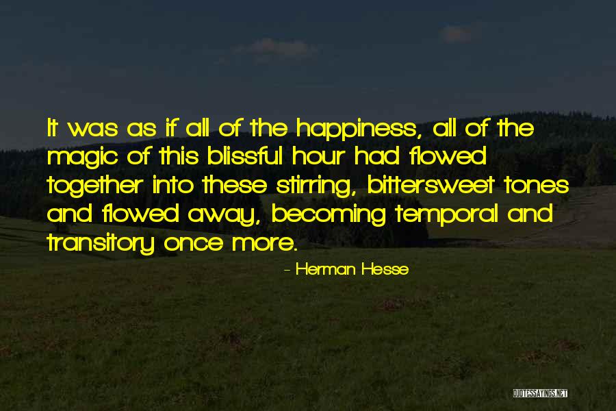 Flowed Quotes By Herman Hesse Flowed Quotes By Herman Hesse