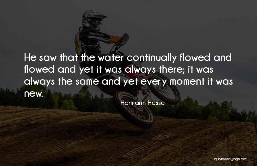 Flowed Quotes By Hermann Hesse Flowed Quotes By Hermann Hesse