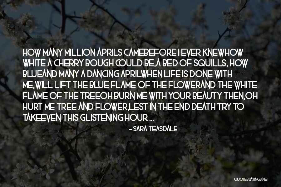 Flower And Beauty Quotes By Sara Teasdale Flower And Beauty Quotes By Sara Teasdale