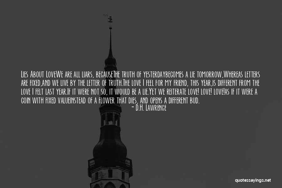 Flower And Friend Quotes By D.H. Lawrence Flower And Friend Quotes By D.H. Lawrence