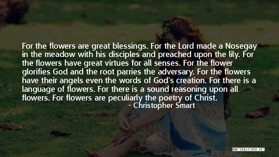 Flower And God Quotes By Christopher Smart Flower And God Quotes By Christopher Smart