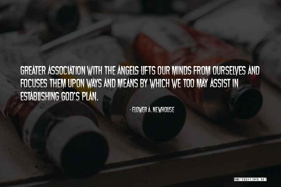 Flower And God Quotes By Flower A. Newhouse Flower And God Quotes By Flower A. Newhouse