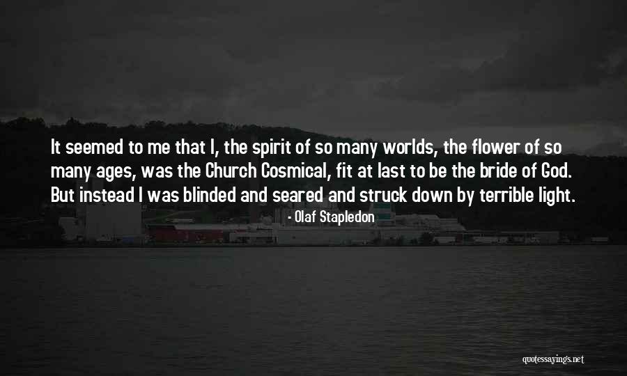 Flower And God Quotes By Olaf Stapledon Flower And God Quotes By Olaf Stapledon