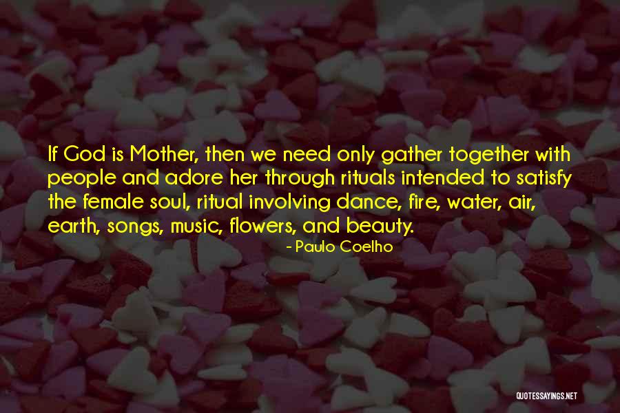 Flower And God Quotes By Paulo Coelho Flower And God Quotes By Paulo Coelho