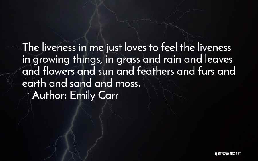 Flower And Leaves Quotes By Emily Carr