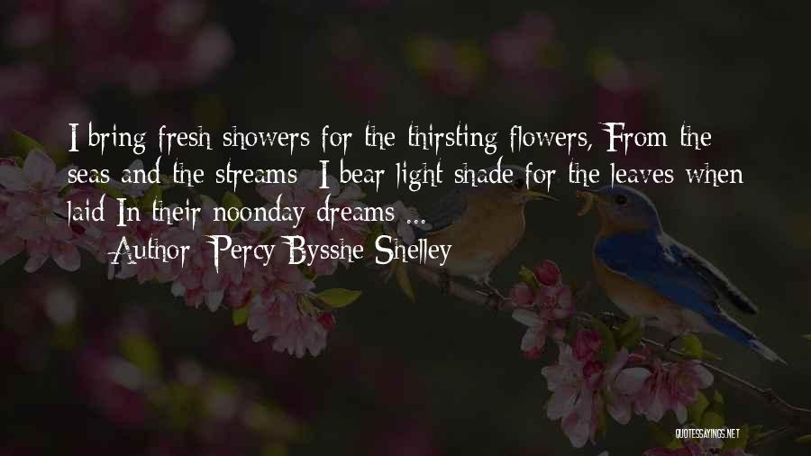Flower And Leaves Quotes By Percy Bysshe Shelley