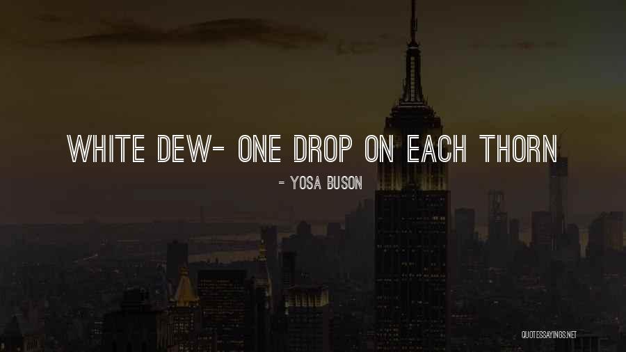 Flower And Thorn Quotes By Yosa Buson Flower And Thorn Quotes By Yosa Buson