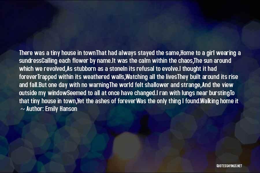 Flower And Woman Quotes By Emily Hanson
