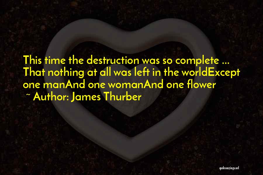 Flower And Woman Quotes By James Thurber