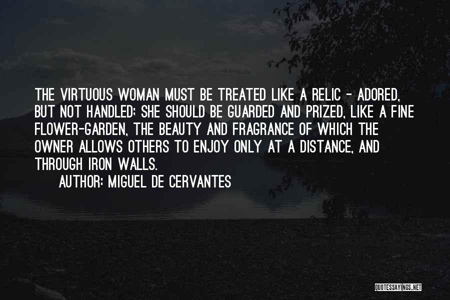 Flower And Woman Quotes By Miguel De Cervantes