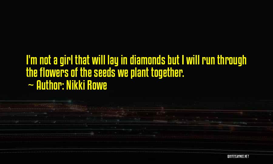 Flower And Woman Quotes By Nikki Rowe